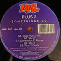 Plus 2 : Somethings Do (12")