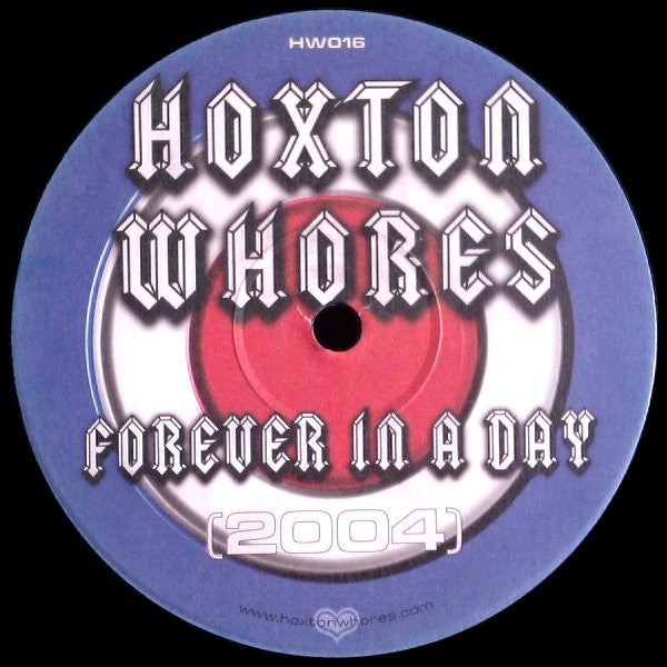 Hoxton Whores : Forever In A Day (2004) (12")