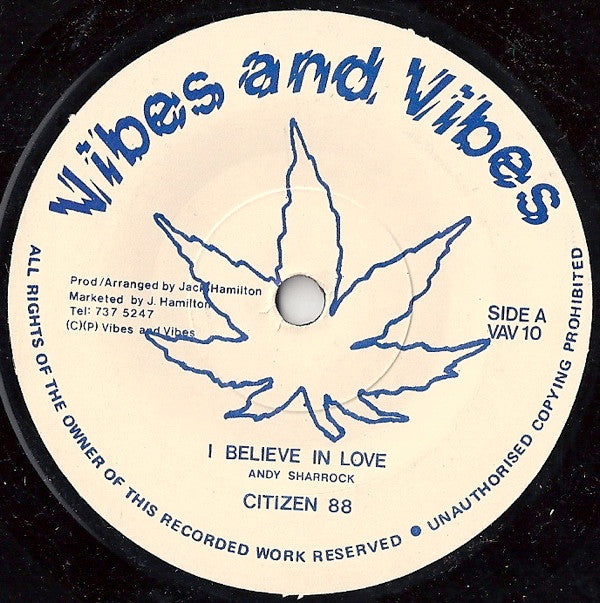 Citizen 88 : I Believe In Love (7")