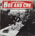Hue & Cry : Labour Of Love (7")
