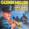 Glenn Miller : Love Songs From The Fabulous Forties (LP, Comp)