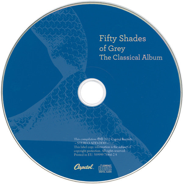 Various : Fifty Shades Of Grey: The Classical Album (CD, Album, Comp)