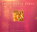 Unknown Artist : The Latin Dance Party Collection (2xCD, Album)
