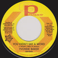 Yvonne Baker  /  Hattie Winston : You Didn't Say A Word / Pictures Don't Lie (7", RE)