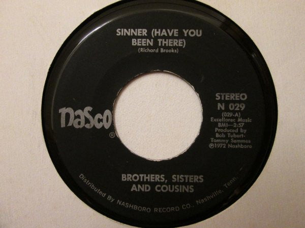 Brothers, Sisters And Cousins : Sinner (Have You Been There) (7", RP)