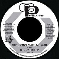 Bunny Sigler : Girl Don't Make Me Wait / Follow Your Heart (7", RE)