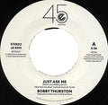 Bobby Thurston : Just Ask Me / Foolish Man (7")