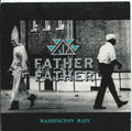 Father Father : Washington Rain (7")