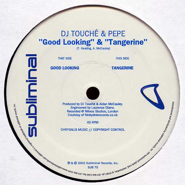 Touché & Pepe : "Good Looking" & "Tangerine" (12")