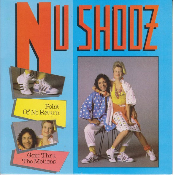 Nu Shooz : Point Of No Return / Goin' Thru The Motions (7", Single)