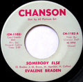 Evaline Braden : Somebody Else / That's What Soul Is (7", Single)