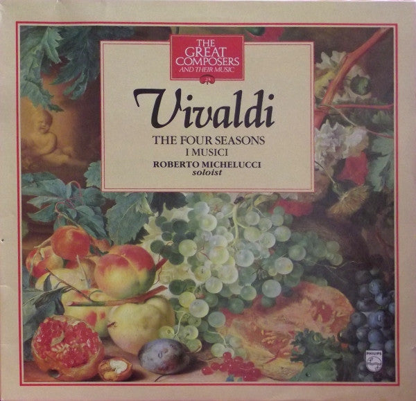 Vivaldi* - I Musici , Soloist Roberto Michelucci : The Four Seasons (LP)