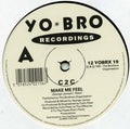 C2C (2) : Make Me Feel (12")