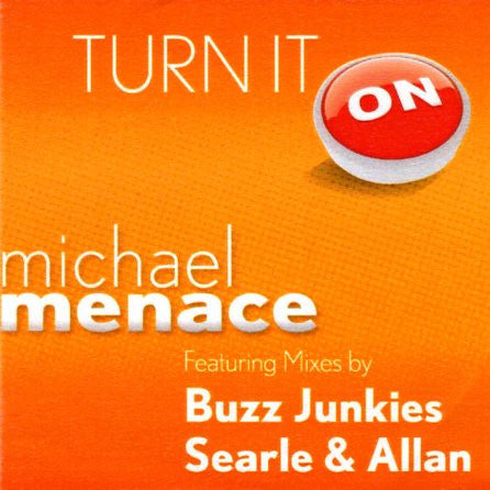 Michael Menace : Turn It On (CDr, Single, Promo)