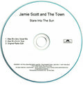 Jamie Scott & The Town : Stare Into The Sun (CDr, Promo)