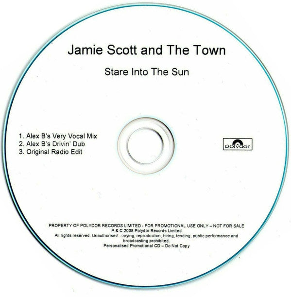 Jamie Scott & The Town : Stare Into The Sun (CDr, Promo)