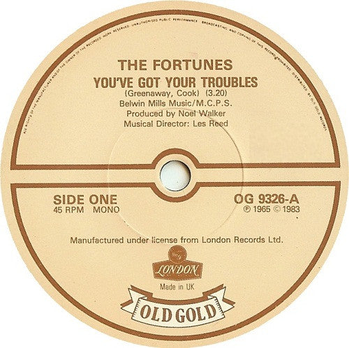 The Fortunes : You've Got Your Troubles (7", Single, Mono)