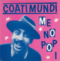 Coati Mundi : Me No Pop I (7", Single)