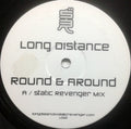 Long Distance : Round & Around (12")