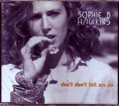 Sophie B. Hawkins : Don't Don't Tell Me No (CD, Single, Promo)