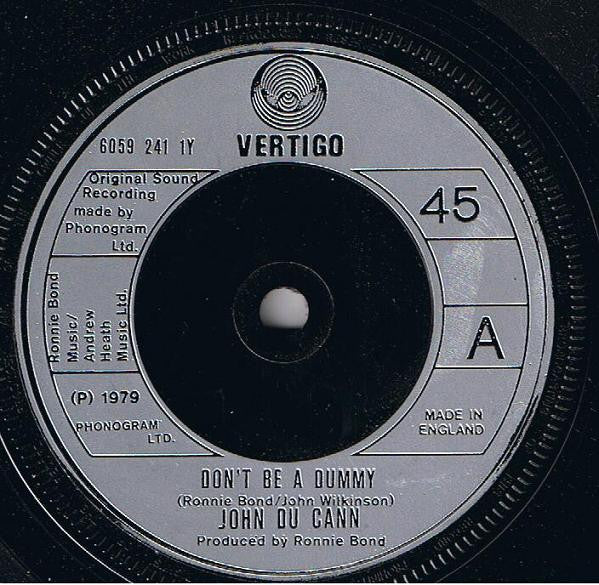 John Du Cann : Don't Be A Dummy (7", Single)