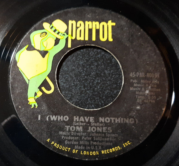 Tom Jones : I (Who Have Nothing) (7", Single)