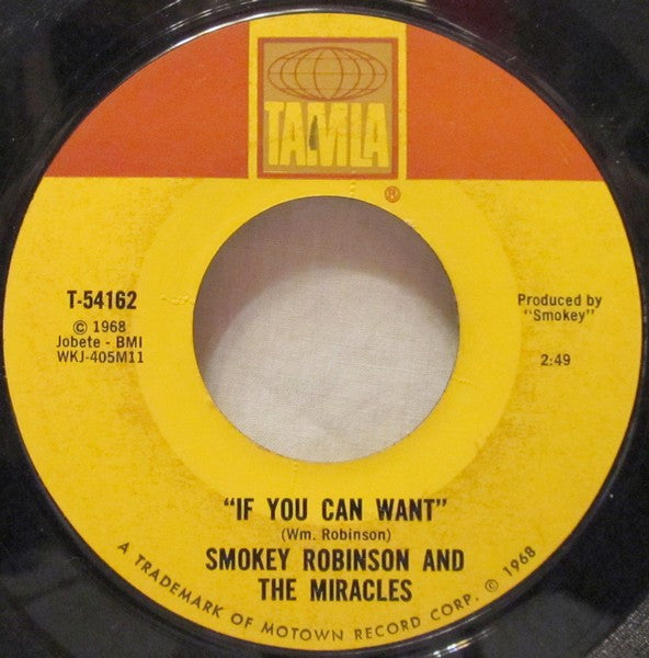 The Miracles : If You Can Want / When The Words From Your Heart Get Caught Up In Your Throat (7")