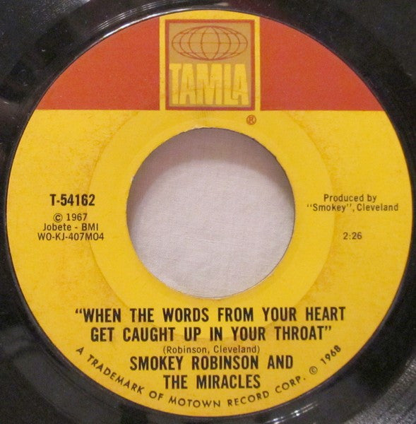 The Miracles : If You Can Want / When The Words From Your Heart Get Caught Up In Your Throat (7")