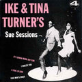 Ike & Tina Turner : Ike & Tina Turner's Sue Sessions (7", EP, Mono)
