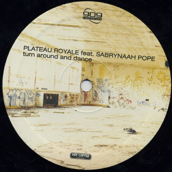 Plateau Royale Feat. Sabrynaah Pope : Turn Around And Dance (12")