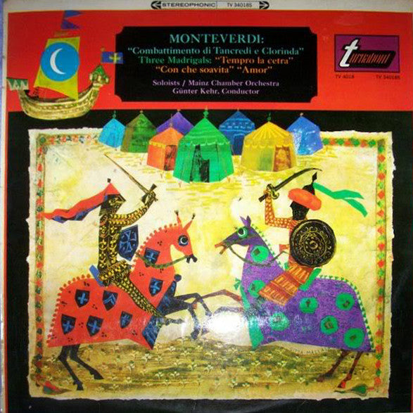 Claudio Monteverdi : Il Combattimento Di Tancredi E Clorinda / Three Madrigals (LP, Album)