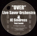 Live Saver Orchestra Vs JC Sindress Feat Joana : Over (12", Promo)