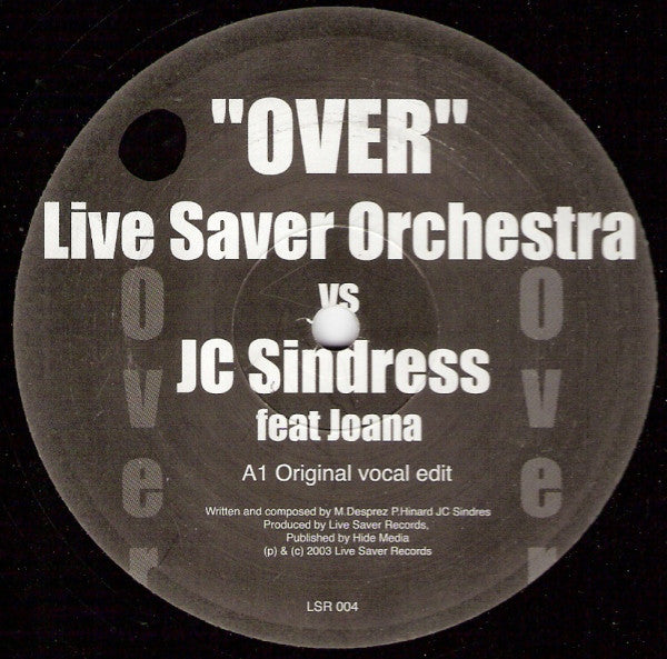 Live Saver Orchestra Vs JC Sindress Feat Joana : Over (12", Promo)