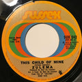 Zulema : This Child Of Mine (7", Promo)