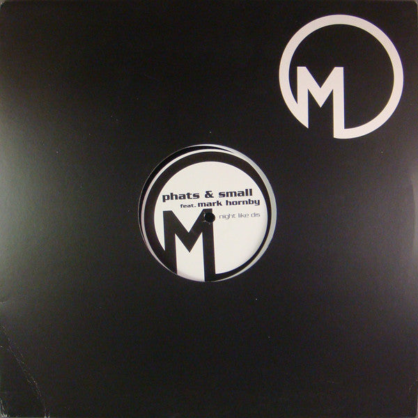 Phats & Small : Night Like Dis (12")