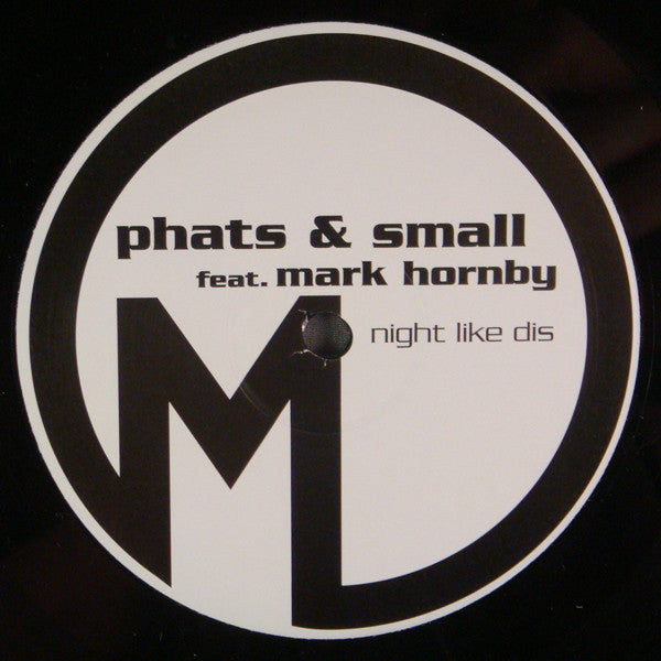 Phats & Small : Night Like Dis (12")