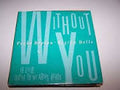 Peabo Bryson & Regina Belle : Without You (Love Theme From Leonard Part 6) (12")
