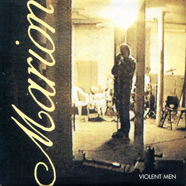 Marion (3) : Violent Men (7")