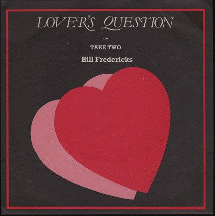 Bill Fredericks : Lovers Question (7")