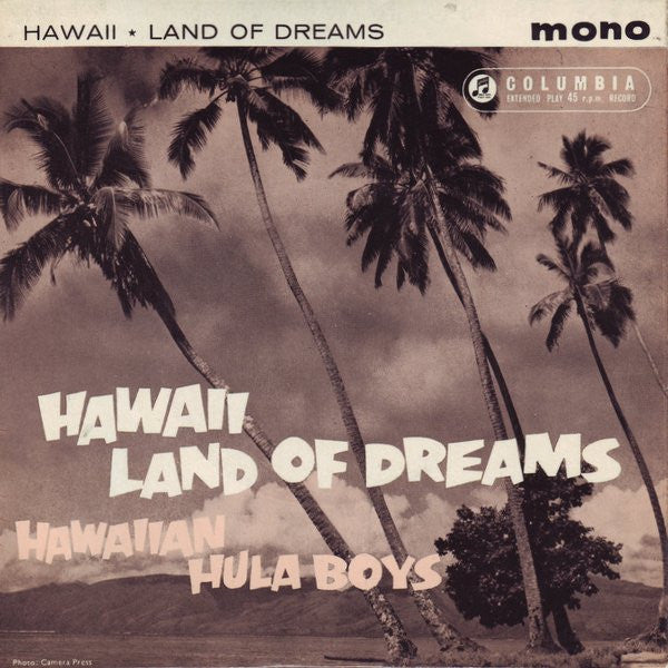 The Hawaiian Hula Boys : Hawaii Land Of Dreams (7", EP, Mono)