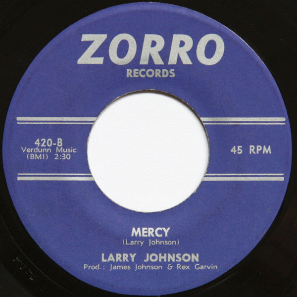Larry Johnson (4) & The Rexettes / Larry Johnson (4) : That Ain't All / Mercy (7", Single)