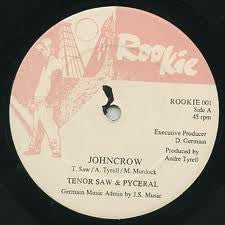 Tenor Saw, Pyceral : John Crow, Fire Side Jam (12")