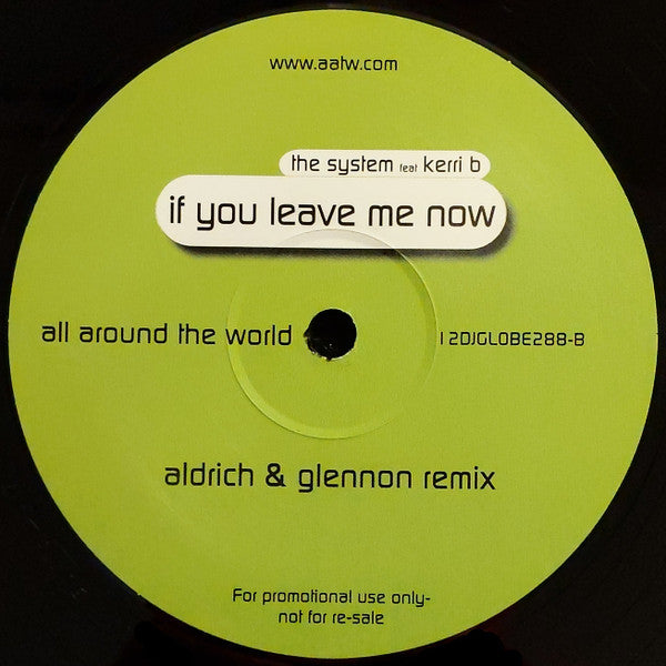 The System (3) Feat Kerri B : If You Leave Me Now (2x12", Promo)