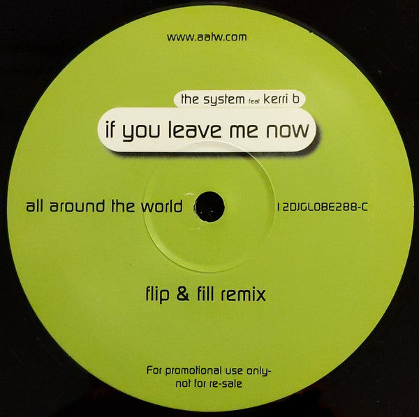 The System (3) Feat Kerri B : If You Leave Me Now (2x12", Promo)