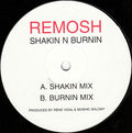 Remosh : Shakin N Burnin (12")