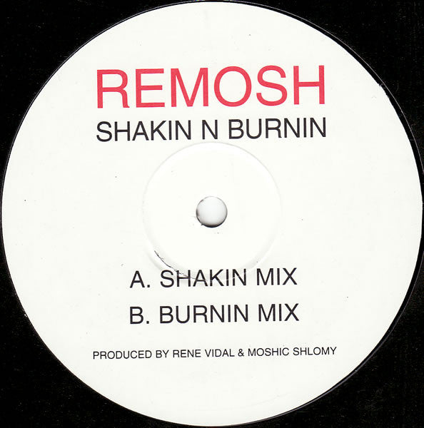 Remosh : Shakin N Burnin (12")