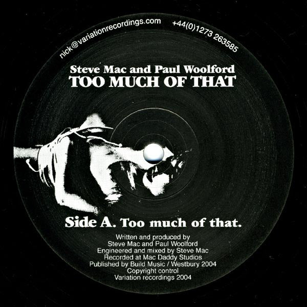 Steve Mac & Paul Woolford : Too Much Of That (12")