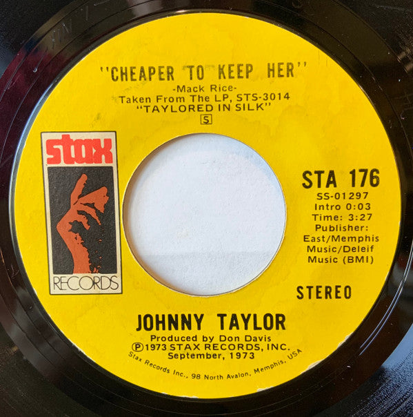 Johnnie Taylor : Cheaper To Keep Her (7", Single, Styrene)