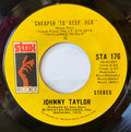 Johnnie Taylor : Cheaper To Keep Her (7", Single, Styrene)