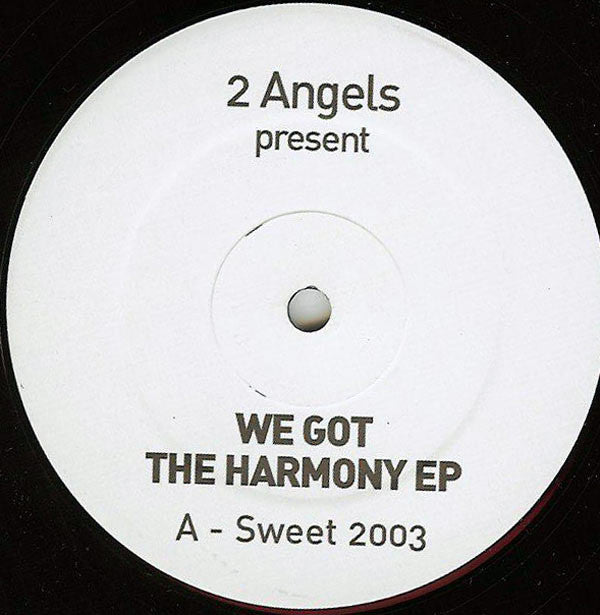 2 Angels (2) : We Got The Harmony EP (12", EP)